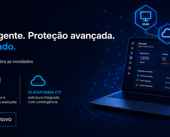 ChatGPT Image 10 de jun. de 2026, 11_33_17 Webinar CTI e Acronis: Gestão eficiente e Cybersegurança escalável contra o caos operacional